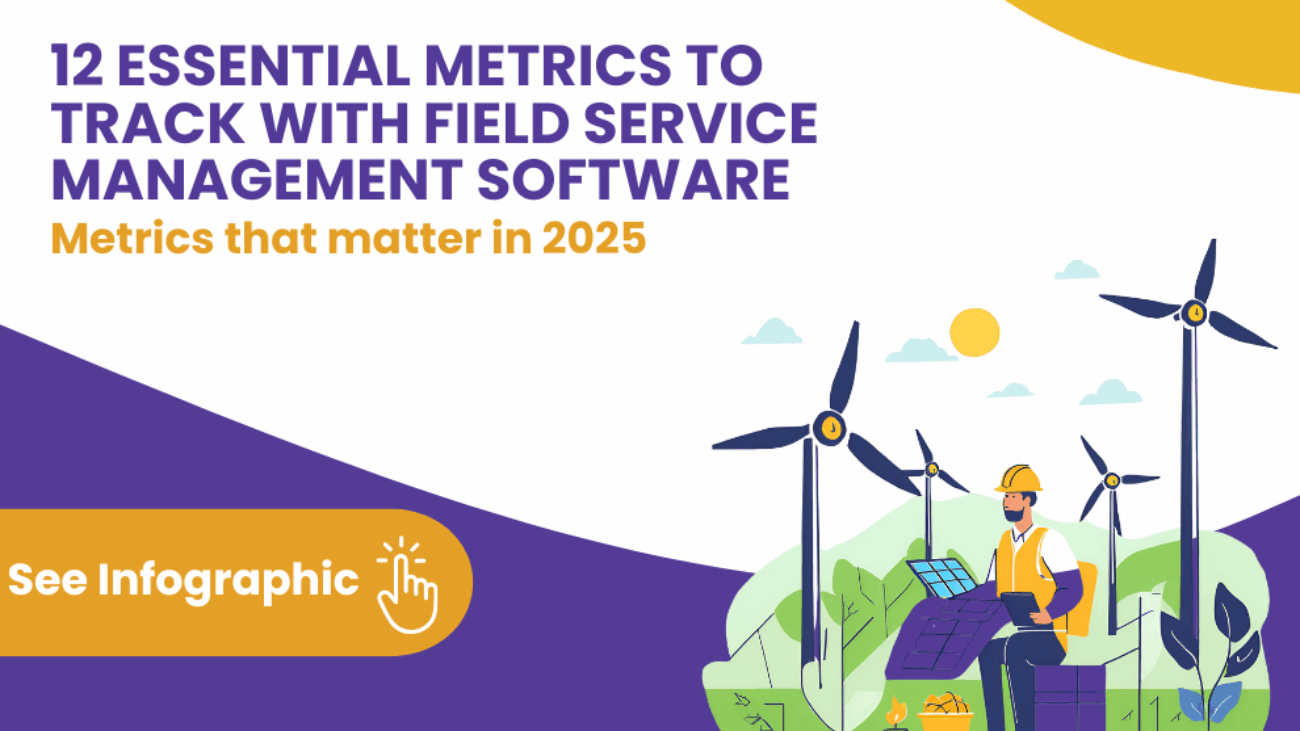 Infographic showing 12 essential field service management software metrics to improve efficiency, profitability, and customer satisfaction.
